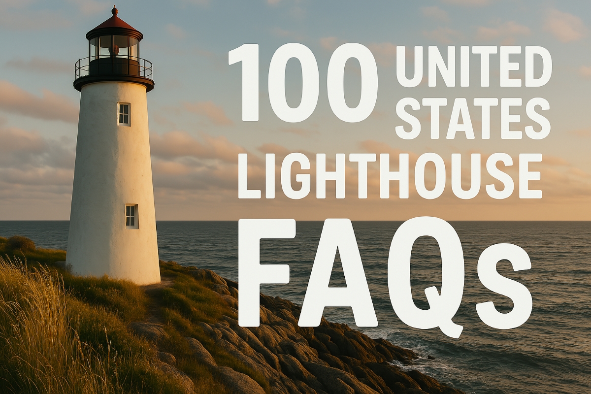 Image of a lighthouse with the words 100 United States Lighthouse FAQs